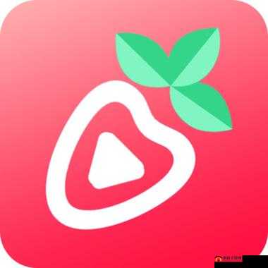 草莓APP视频下载安装无限看：畅享精彩影视